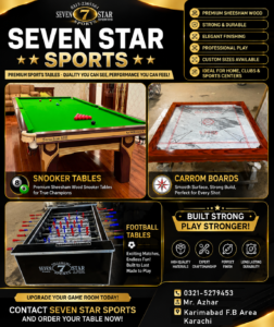 seven star sports karachi, snooker table price karachi, carrom board sheesham wood, foosball table pakistan, m owais m arshad contact, sasta bol business updates